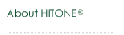 ABOUT HITONE